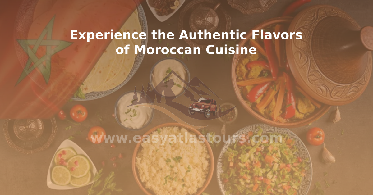 Experience the Authentic Flavors of Moroccan Cuisine