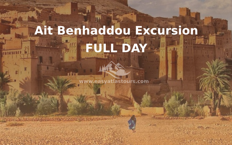 Ouarzazate Ait Ben Haddou Kasbah Excursion [Full-Day]