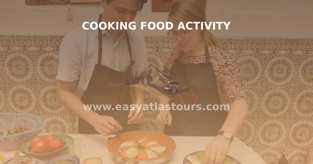 COOKING FOOD ACTIVITY IN MOROCCO