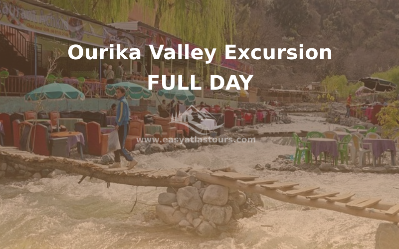 Ourika Valley Excursion [Full Day]
